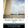 Nuestra Familia, Part 1 of 1