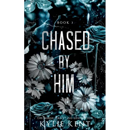 Chased By Him