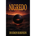 Nigredo: A Course in Modern Alchemy - Book One