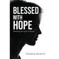Blessed with Hope: Breaking the cycle of abuse
