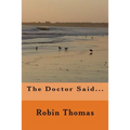 The Doctor Said