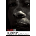 Hatred for Black People