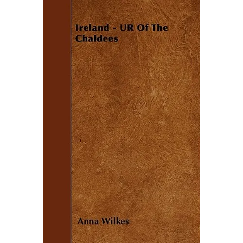 Ireland - UR Of The Chaldees