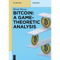 Bitcoin: A Game-Theoretic Analysis
