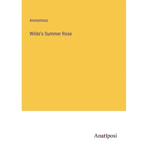Wilde's Summer Rose