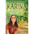 Karina: One Woman's Journey from Fear to Freedom