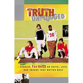 Truth Unplugged: Guys