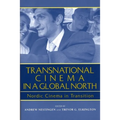 Transnational Cinema in a Global North: Nordic Cinema in Transition