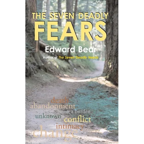 The Seven Deadly Fears