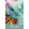 Write Free: Attracting the Creative Life