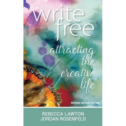Write Free: Attracting the Creative Life