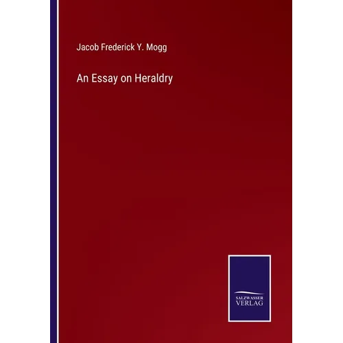 An Essay on Heraldry