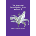 The Nests and Eggs of Indian Birds, Volume 1