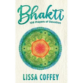 Bhakti: 108 Prayers of Devotion