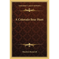A Colorado Bear Hunt