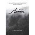 Dear Aaron: The End of the Hustle. The Beginning of Me: A Path to Healing from the Inside Out