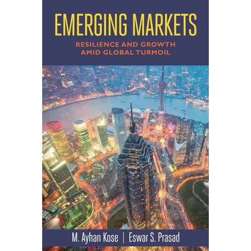 Emerging Markets: Resilience and Growth amid Global Turmoil