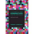 Customer and User Experience Maps: Step-By-Step Guide 2nd Edition