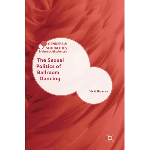 The Sexual Politics of Ballroom Dancing