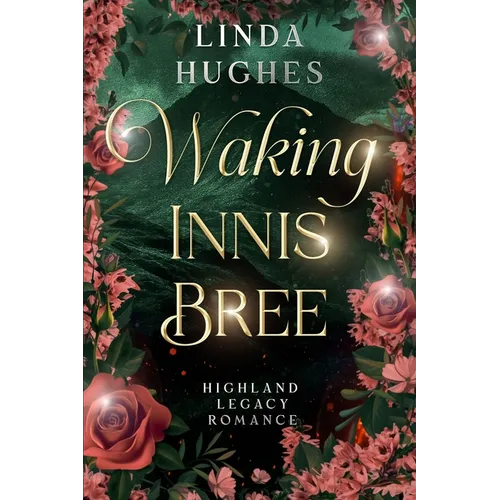Waking Innis Bree: Highland Legacy Romance