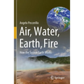Air, Water, Earth, Fire: How the System Earth Works