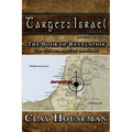 Target: Israel: The Book of Revelation. The ultimate survival handbook.