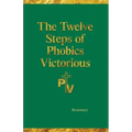 The Twelve Steps of Phobics Victorious