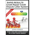 RAPID RESULTS Credit Repair Credit Dispute Letter System