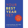 Your Best Year Yet: Weekly Personal Growth Challenges to Unlock Your Best Self