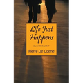 Life Just Happens: Don't TRY IT; LIVE IT