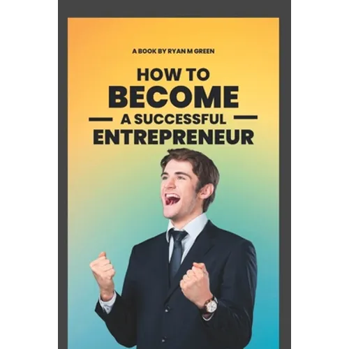How To Become A successful Entrepreneur