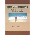 Signed, SEALd and Delivered: Jack Kane and the Mexican Mafia
