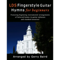 LDS Fingerstyle Guitar Hymns for Beginners
