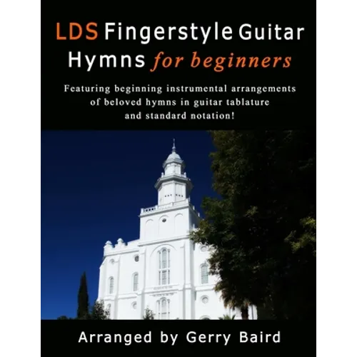 LDS Fingerstyle Guitar Hymns for Beginners