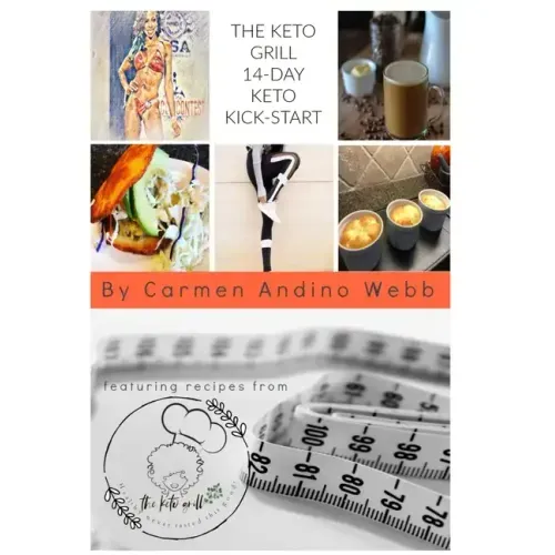 The Keto Grill 14-Day Keto Kick-Start: The Keto Grill 14Day Keto Kick-Start Jump-Start Your Journey to a Healthier You