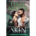 Skin: Broken But ... Mending Book 1