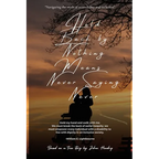 Held Back by Nothing Means Never Saying Never - Paperback