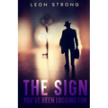 The Sign You've Been Looking For