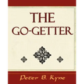 The Go-Getter (a Story That Tells You How to Be One)