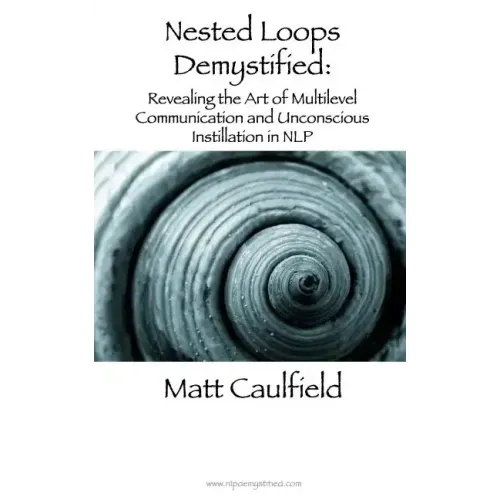 Nested Loops Demystified: Revealing the Art of Multilevel Communication and Unconscious Instillation in NLP