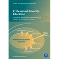 Professional-Scientific Education: Discourses, Perspectives, Implications, and Options for Science and Practice