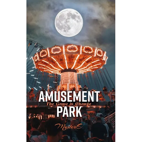 Amusement Park: The Game is Change