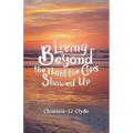 Living Beyond: The Night the Cops Showed Up