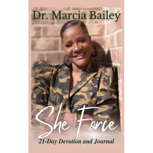 She Force: 21-Day Devotion and Journal