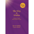The Way Is Within: A Spiritual Journey