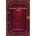 Expositions of Holy Scripture: St John Volumes I & II