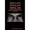 Motorcycle Riding and Safety Tips