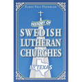 History of Swedish Lutheran Churches in Texas