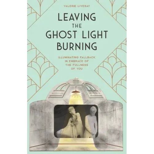 Leaving the Ghost Light Burning: Illuminating Fallback in Embrace of the Fullness of You