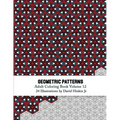 Geometric Patterns - Adult Coloring Book Vol. 12